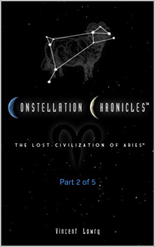The Lost Civilization of Aries — part 2 cover, by Vincent Lowry